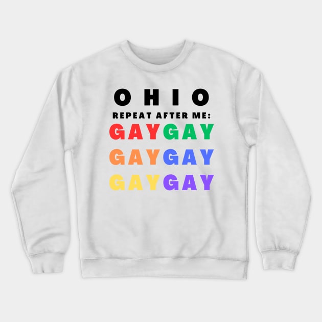 Ohio Pride Month LGBTQ+ Rainbow Gay Rights Ally Crewneck Sweatshirt by Little Duck Designs